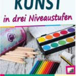 Kunst Niveaustufen Eckhard Berger Sekundarstufe