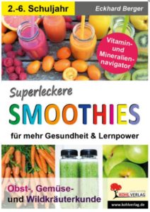 Smoothies Kunst Kinder Lernbuch Eckhard Berger