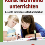 Eckhard Berger Kunstbuch Kunst fachfremd unterrichten Grundschule