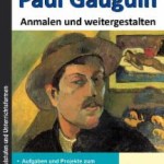 Kunstbuch Eckhard Berger Sekundarstufe Grundschule Paul Gauguin
