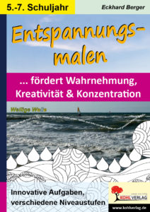Entspannungsmalen Sekundarstufen II Kunstbuch Eckhard Berger