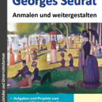 Georges Seurat Schulmalbuch Kunstbuch Eckhard Berger