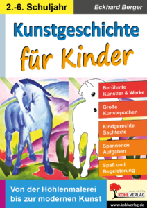 kunstgeschichte für kinder eckhard berger