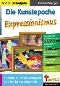 kunstepoche expressionismus eckhard berger kunstbuch